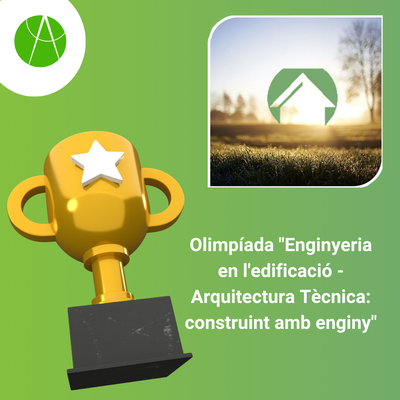Premiats VI Olimpíada "Enginyeria en l'edificació - Arquitectura Tècnica: construint amb enginy"