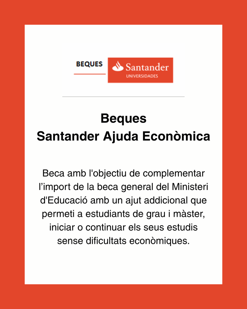 Oberta la convocatòria de la beca Santander Ajuda Econòmica