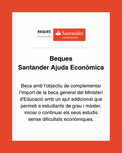 Oberta la convocatòria de la beca Santander Ajuda Econòmica