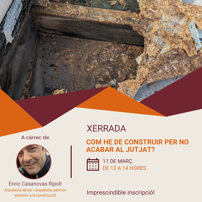 Xerrada “Com he de construir per no acabar al jutjat?”