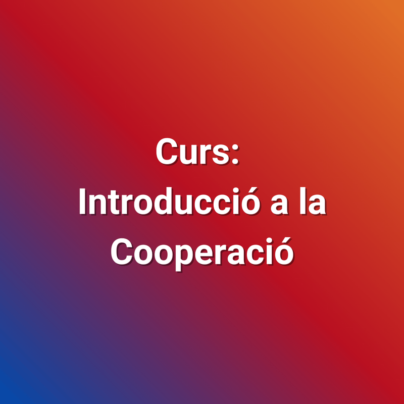 Curs: Introducció a la Cooperació