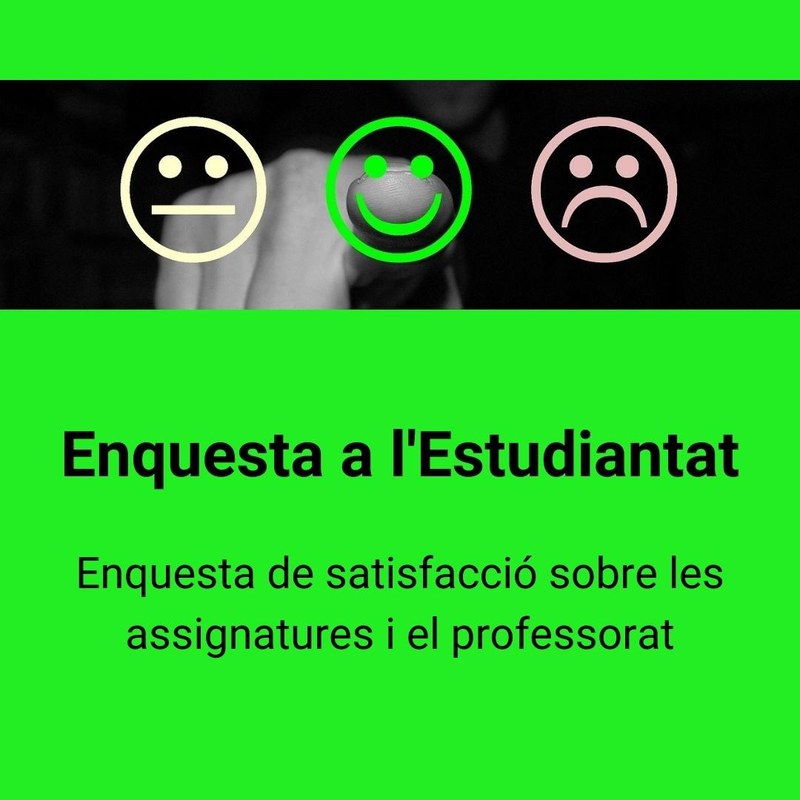 Enquestes a l'estudiantat - curs 2025-2026 - 1r quadrimestre