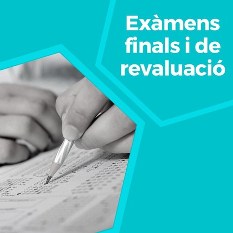 Calendari exàmens finals i de revaluació - curs 2021-2022 - 2n quadrimestre