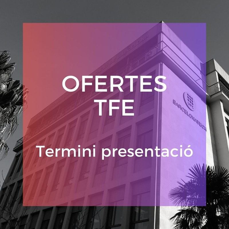 Fi del termini de presentació a Ofertes TFE