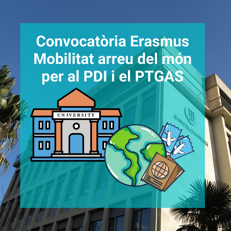 Convocatòria Erasmus de Mobilitat arreu del món per al PDI i el PTGAS