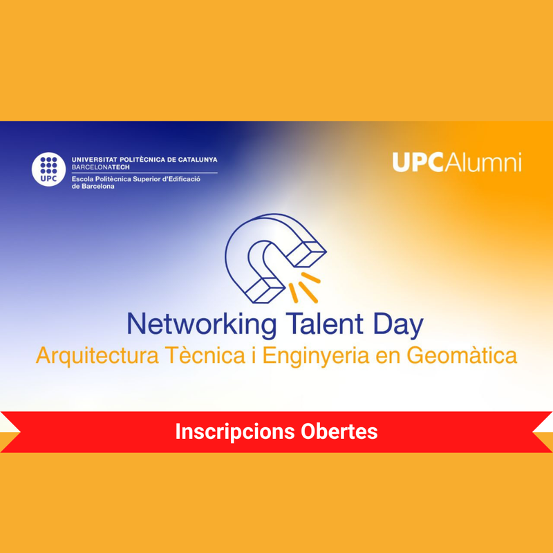 14a Edició NTD - Networking Talent Day. Arquitectura Tècnica i Enginyeria en Geomàtica