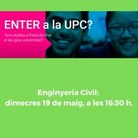 ENTER a la UPC sobre Enginyeria Civil