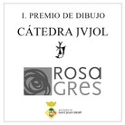 Premi de dibuix “Càtedra Jujol – Rosa Gres”