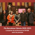 Tres projectes amb participació de professorat de l’EPSEB entre el set premiats al Pla Barcelona Ciència 2020-2023