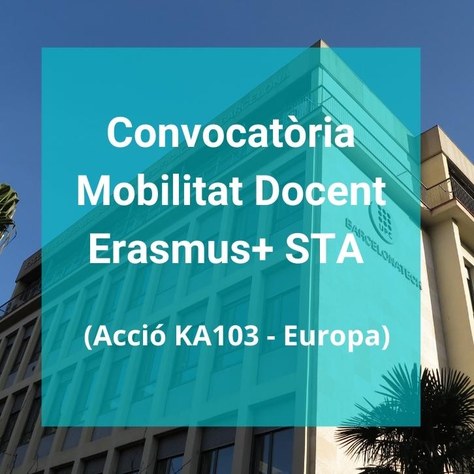 Convocatòria Mobilitat Docent Erasmus+ STA (Acció KA103 - Europa)