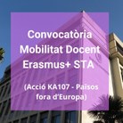Convocatòria Mobilitat Docent Erasmus+ STA (Acció KA107 – Països fora d’Europa)