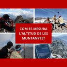 Conferència: Com es mesura l’altitud de les muntanyes?