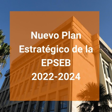 Nuevo Plan Estratégico de la EPSEB