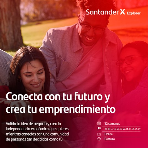 Programa de emprendimiento Santander X Explorer