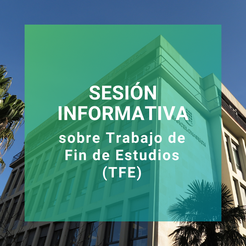 Sesión informativa sobre Trabajo de Fin de Estudios (TFE)