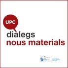 UPC Diálogos sobre Nuevos materiales