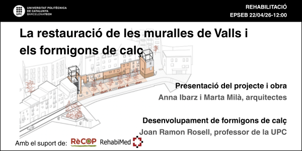 El proper 22 d'abril vine a la conferència sobre la restauració de les muralles de Valls i els formigons de calç.